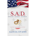S.A.D. Spouses Against Divorce: Fighting for Marriage in the Military