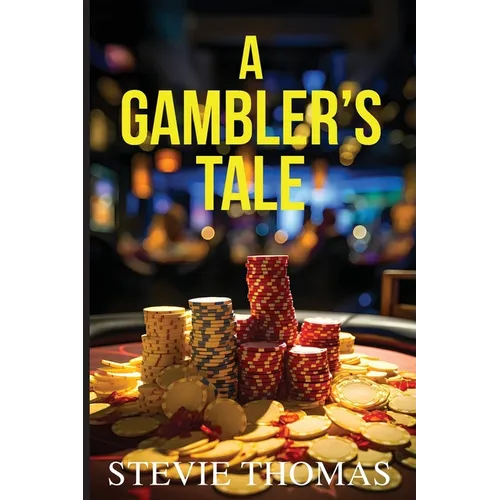 A Gambler's Tale