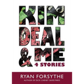 Kim Deal & Me: 4 Stories