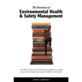 The Business of Environmental Health & Safety Management