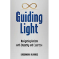 Guiding Light: Navigating Autism with Empathy and Expertise