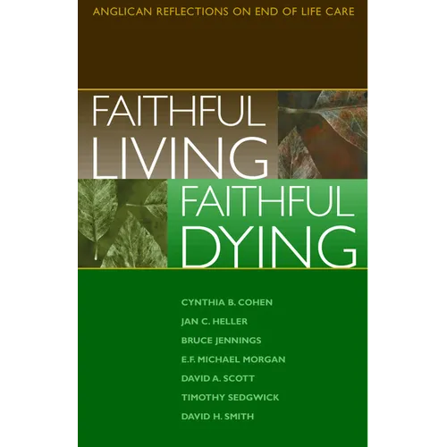 Faithful Living, Faithful Dying