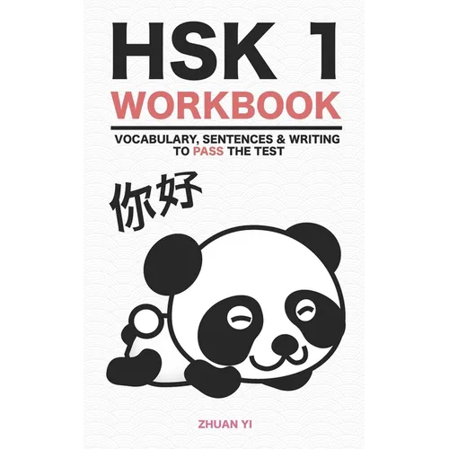 HSK 1 Workbook: Vocabulary, Sentences & Writing to pass the test