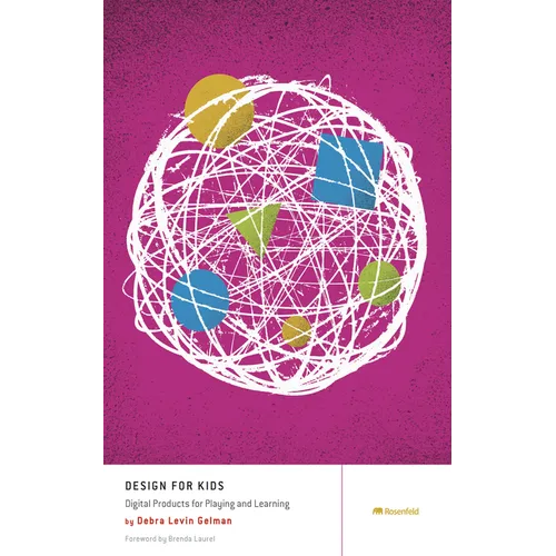 Design for Kids: Digital Products for Playing and Learning