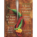 A Taste of Latino Cultures: Un Toque de Sabor Latino: A Bilingual, Educational Cookbook: Un Libro de Cocina Bilingüe Y Educativo