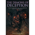 The Demons of Deception: Rituals to Hide the Truth, Create Confusion and Conceal Your Actions