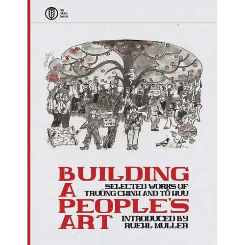 Building a People's Art: Selected Works of Trường Chinh and Tố Hữu