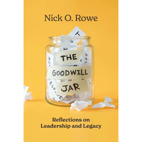 The Goodwill Jar: Reflections on Leadership and Legacy