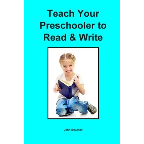 Teach Your Preschooler to Read & Write