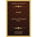 Anatol: A Sequence Of Dialogues (1911)