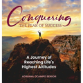 Conquering the Peak of Success: A Journey of Reaching Life's Highest Altitudes