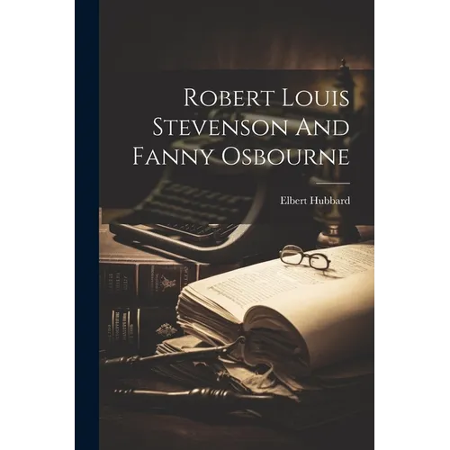Robert Louis Stevenson And Fanny Osbourne