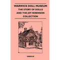 Warwick Doll Museum - The Story of Dolls and the Joy Collection