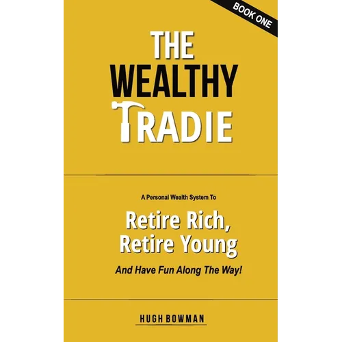 The Wealthy Tradie