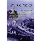 The Nine Lives of Charles E. Lively: The Deadliest Man in the West Virginia-Colorado Coal Mine Wars - Hardcover