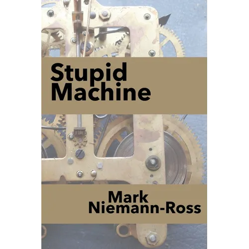 Stupid Machine