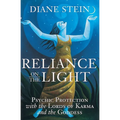 Reliance on the Light: Psychic Protection with the Lords of Karma and the Goddess