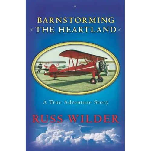 Barnstorming the Heartland