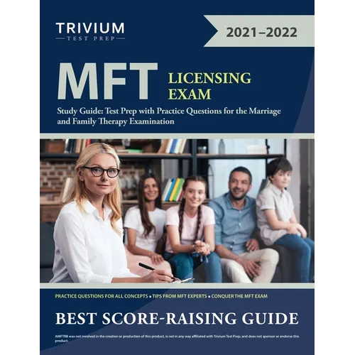 MFT Licensing Exam Study Guide: Test Prep with Practice Questions for the Marriage and Family Therapy Examination