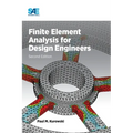 Finite Element Analysis for Design Engineers, Second Edition