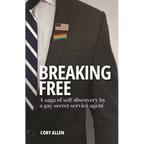 Breaking Free: A saga of self-discovery by a gay Secret Service agent