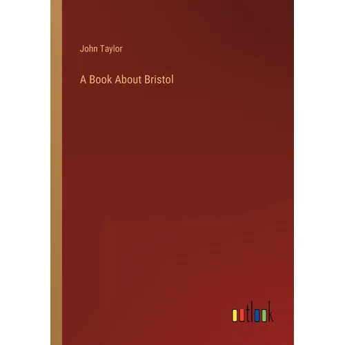 A Book About Bristol