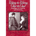 Wing to Wing, Oar to Oar: Readings on Courting and Marrying