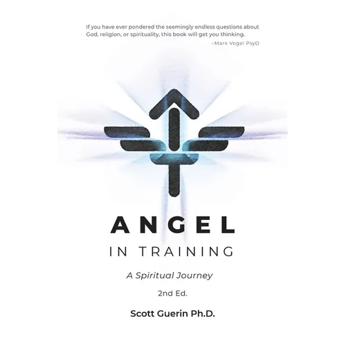Angel In Training: A Spiritual Journey