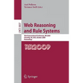 Web Reasoning and Rule Systems: Third International Conference, RR 2009, Chantilly, Va, Usa, October 25-26, 2009, Proceedings