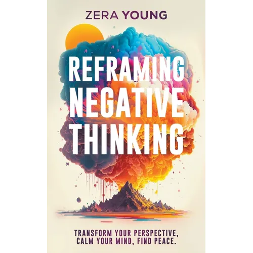 Reframing Negative Thinking