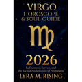 Virgo Horoscope & Soul Guide for 2026: Refinement, Service, and the Sacred Architecture of Alignment