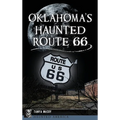 Oklahoma's Haunted Route 66