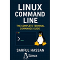 Linux Command Line: The Complete linux terminal commands guid