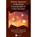 Holistic Approach to Quantum Cryptography in Cyber Security