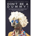 Don't Be A Dummy: Thoughts From An Empty Head
