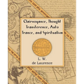 Clairvoyance, Thought Transference, Auto Trance, and Spiritualism (1916)