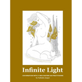 Infinite Light: Conversations with 21 Reiki masters and practitioners