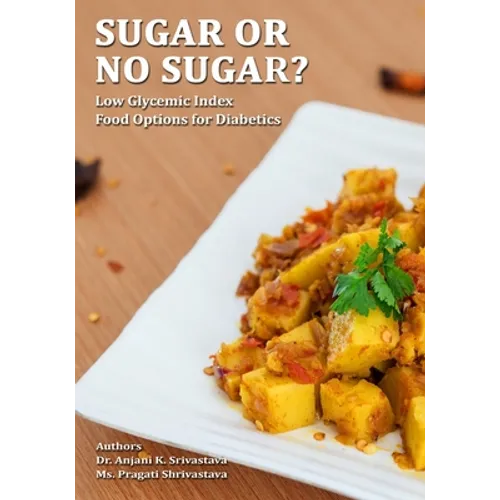 Sugar or No Sugar: Low Glycemic Index Food Options For Diabetics
