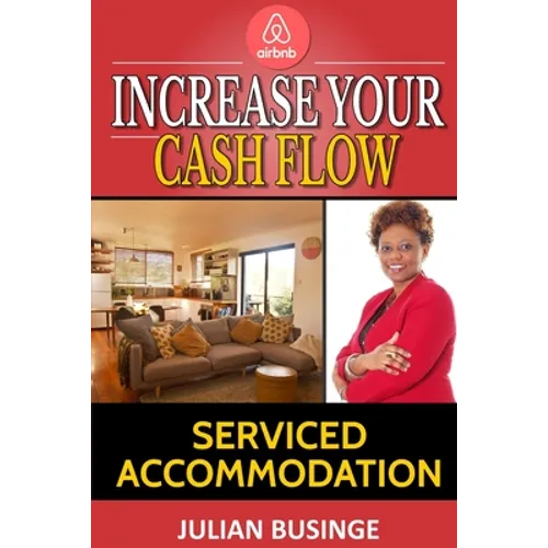 Increase Your Cash Flow: Serviced Accommodation