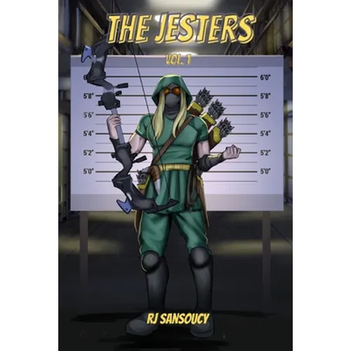 The Jesters - Volume One: Silverbolt's Guide on being a Superhero