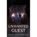 Unwanted Guest