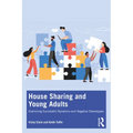 House Sharing and Young Adults: Examining Successful Dynamics and Negative Stereotypes