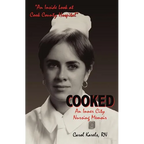 Cooked: An Inner City Nursing Memoir