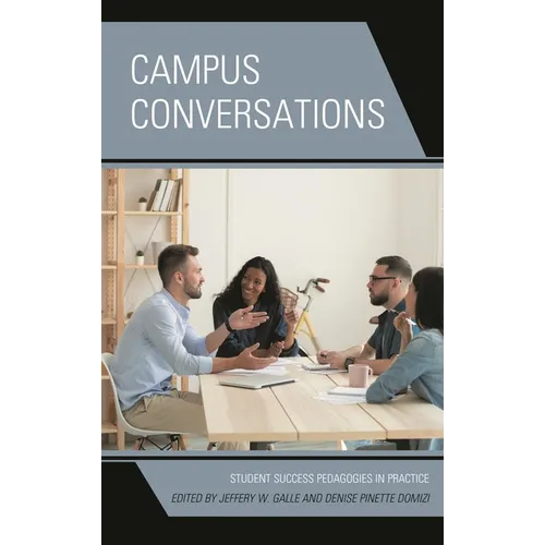 Campus Conversations: Student Success Pedagogies in Practice