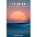 Eloveate: Dive Deep. Vibe High. Radiate Love.