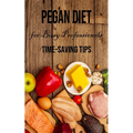 Pegan Diet for Busy Professionals: Time-saving Tips