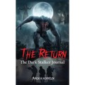 The Return: The Dark Stalker Journal