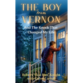 The Boy from Vernon: And the Knock that Changed my life