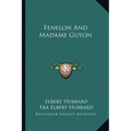 Fenelon And Madame Guyon