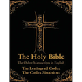 The Holy Bible: The Oldest Biblical Manuscripts: The Leningrad Codex and The Codex Sinaiticus (Large Copy)